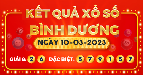 Xổ số Bình Dương ngày 10 tháng 3