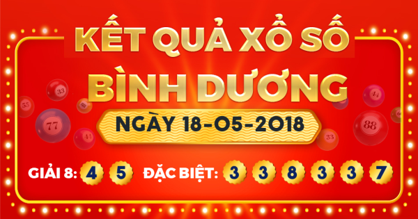 Xổ số Bình Dương ngày 18 tháng 5