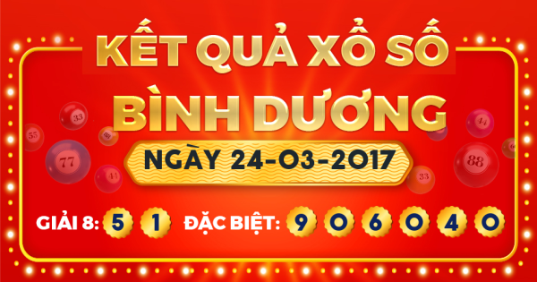 Xổ số Bình Dương ngày 24 tháng 3