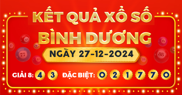 Xổ số Bình Dương ngày 27 tháng 12